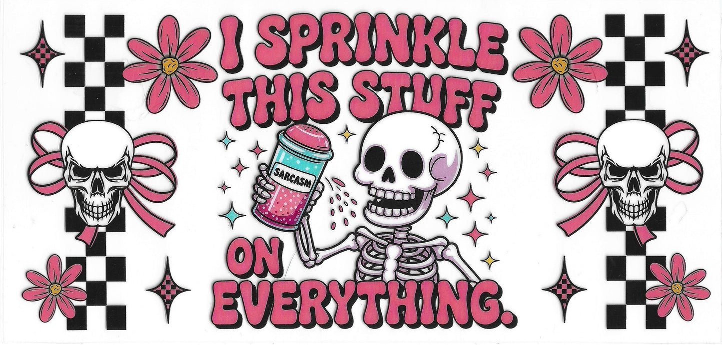 I Sprinkle This Stuff on Everything 119 UVDTF Cup Wrap