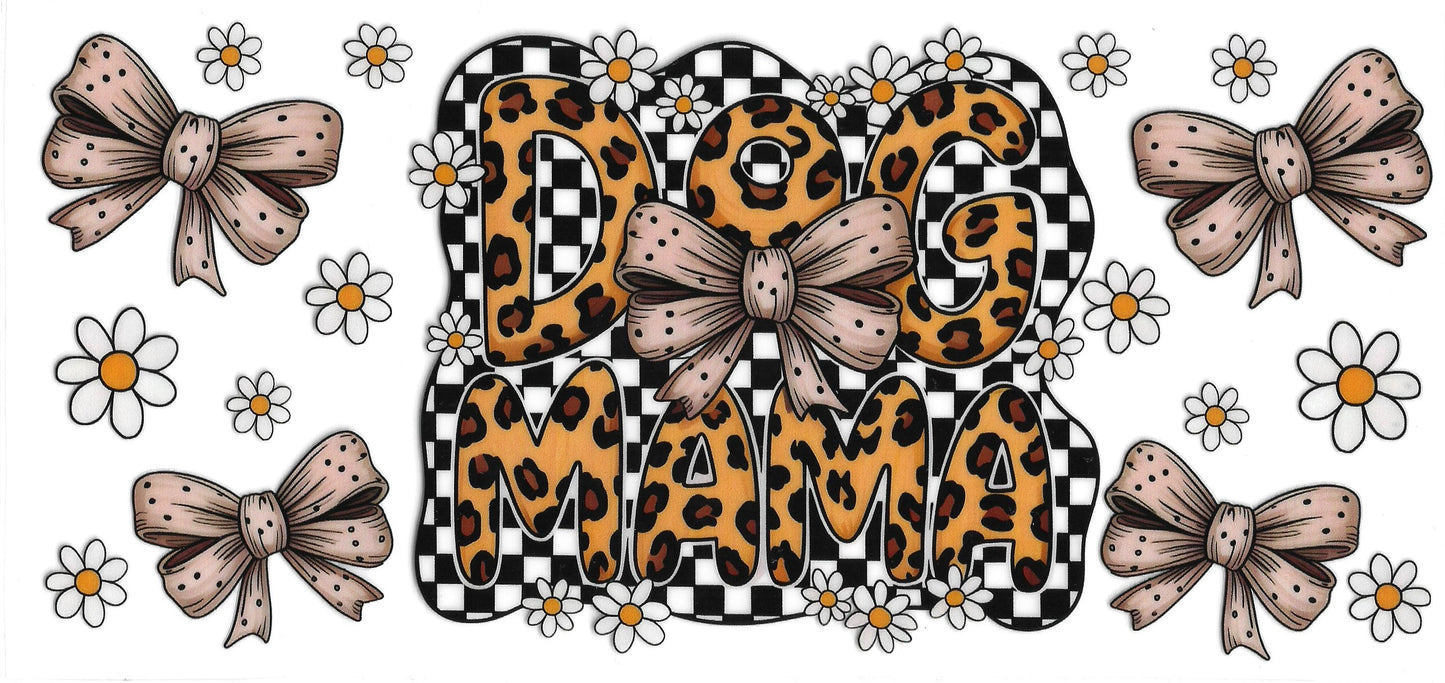 303 - Dog Mama UV-DTF 16oz Cup Wrap