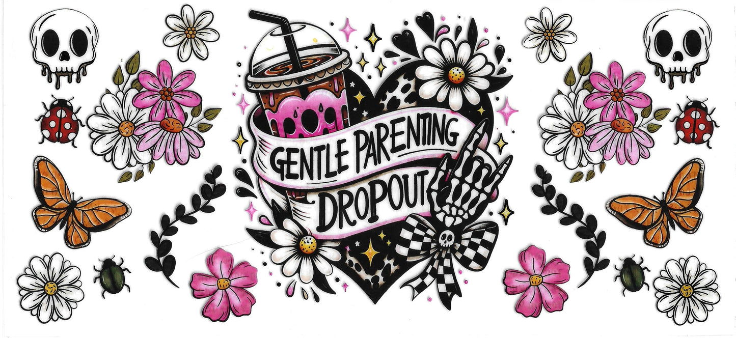 343 - Gentle parenting dropout UV-DTF 16oz Cup Wrap