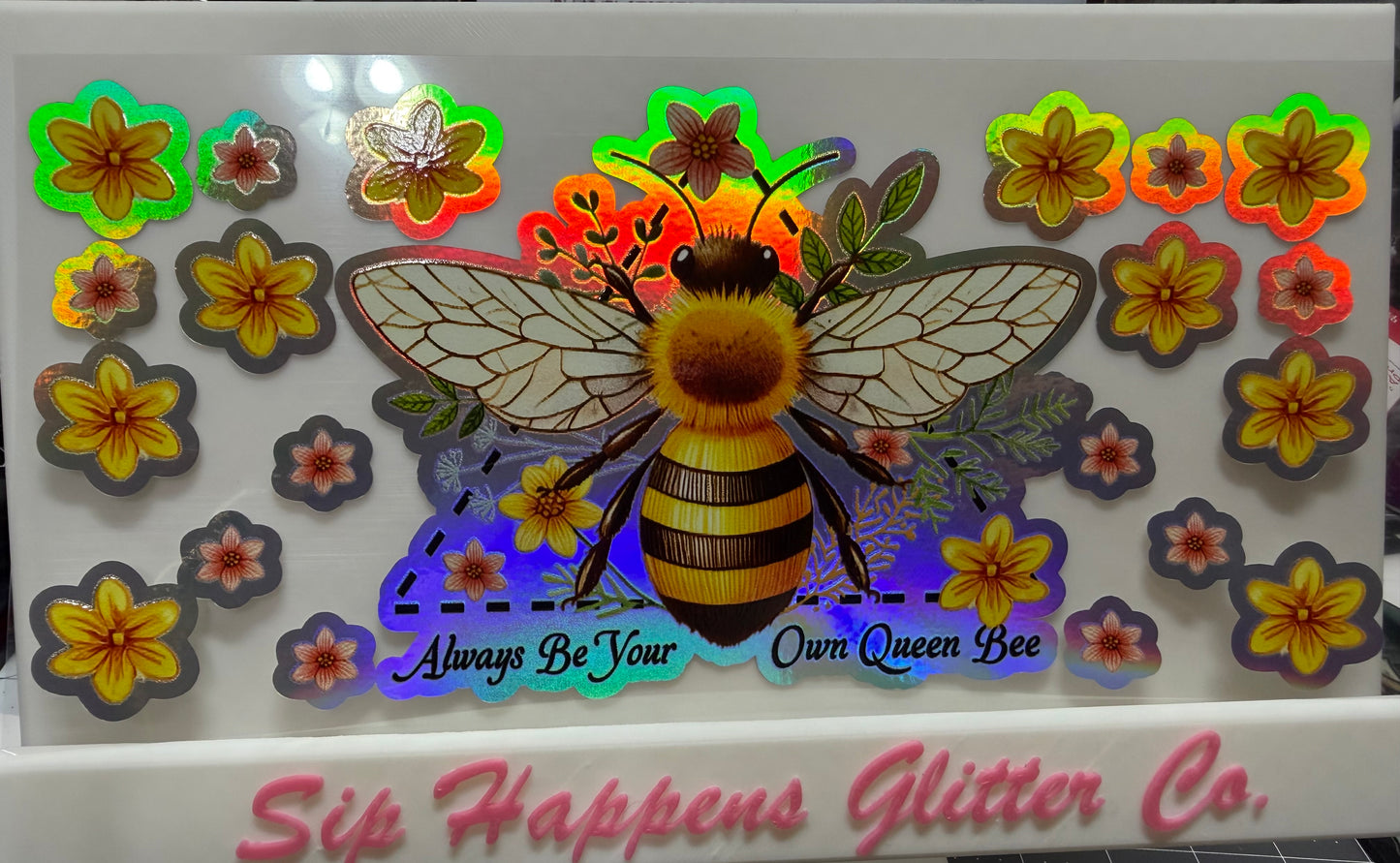 Always be your own Queen bee 4254 - Holographic - Uvdtf 16oz cup wrap