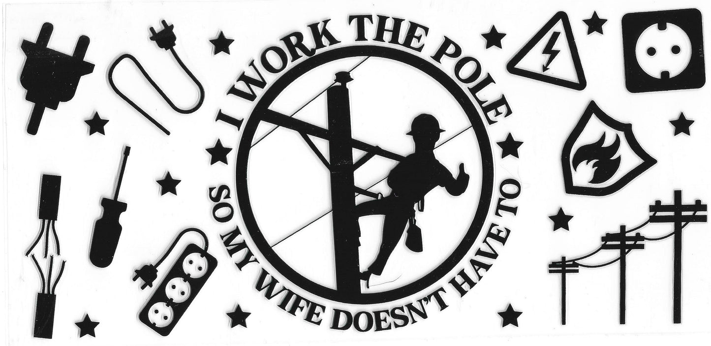 589 - I work the pole so my wife doesn't have to