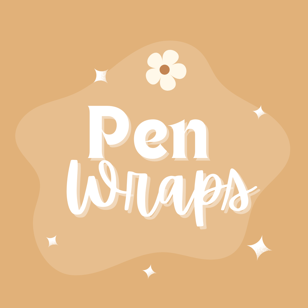 PEN WRAPS