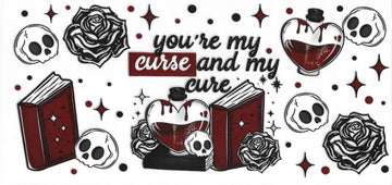 167 - You're my curse and my cure UV-DTF 16oz Cup Wrap