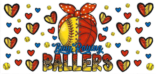 375 - Busy Raising Ballers  UV-DTF 16oz Cup Wrap