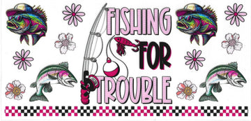 1126 - Fishing for trouble UV-DTF 16oz Cup Wrap