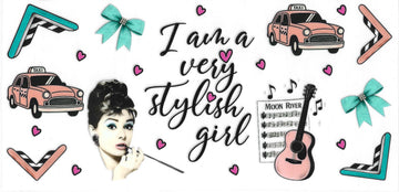 1330 - I am a very stylish girl UV-DTF 16oz Cup Wrap