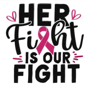 D283 - Her fight is our fight UV-DTF decal