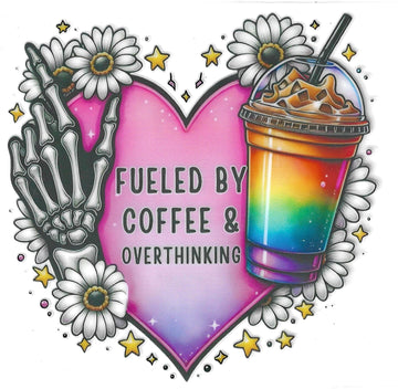 D325 - Fueled by coffee & overthinking UV-DTF decal