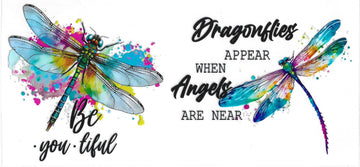 474 - Dragonflies Appear When Angels Are Near UV-DTF 16oz Cup Wrap