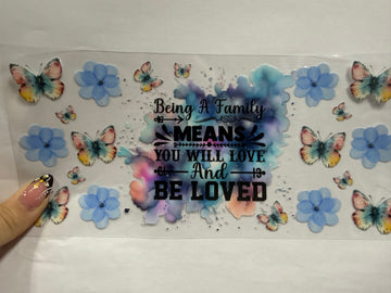 3422 - Being a family means UV-DTF 16oz Cup Wrap