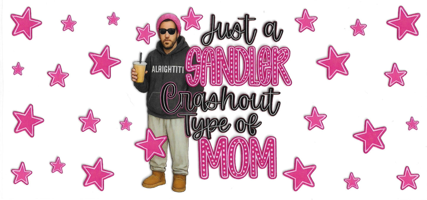 321 - Just Sandler crash out type of mom UV-DTF 16oz Cup Wrap