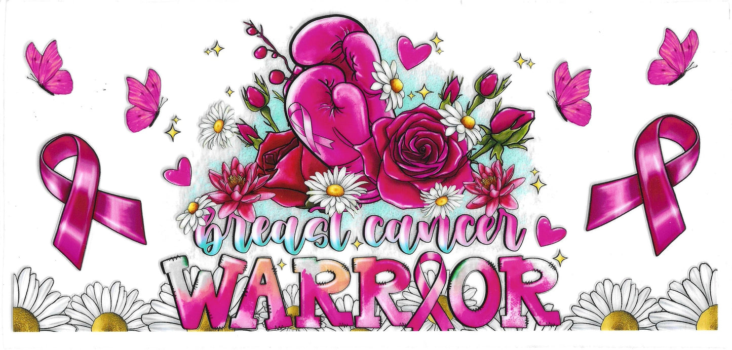269 - Breast Cancer Warrior UV-DTF 16oz Cup Wrap