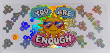 1684 - You are enough holographic UV-DTF 16oz Cup Wrap