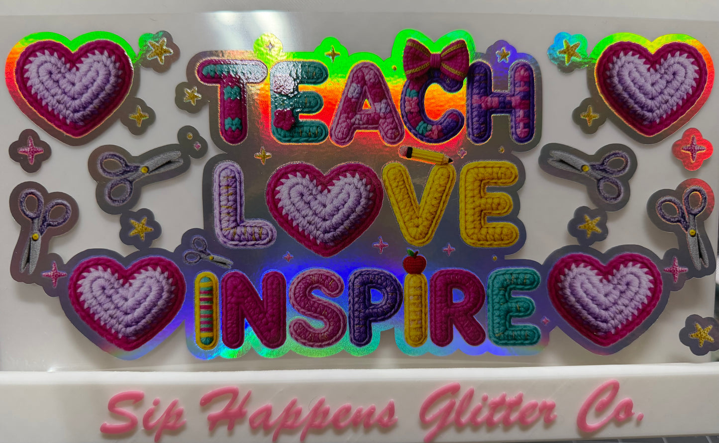 Teach Love Inspire 4275 - Holographic - Uvdtf 16oz cup wrap