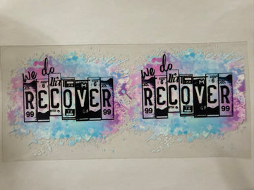 3613 - We do recover UV-DTF 16oz Cup Wrap