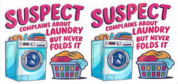 1682 - Suspect complains about laundry but never folds it Holographic UV-DTF 16oz Cup Wrap