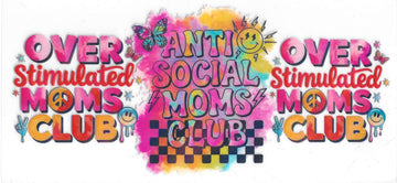 1654 - Anti social moms club Holographic UV-DTF 16oz Cup Wrap