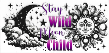 1747 - Stay wild moon child UV-DTF 16oz Cup Wrap