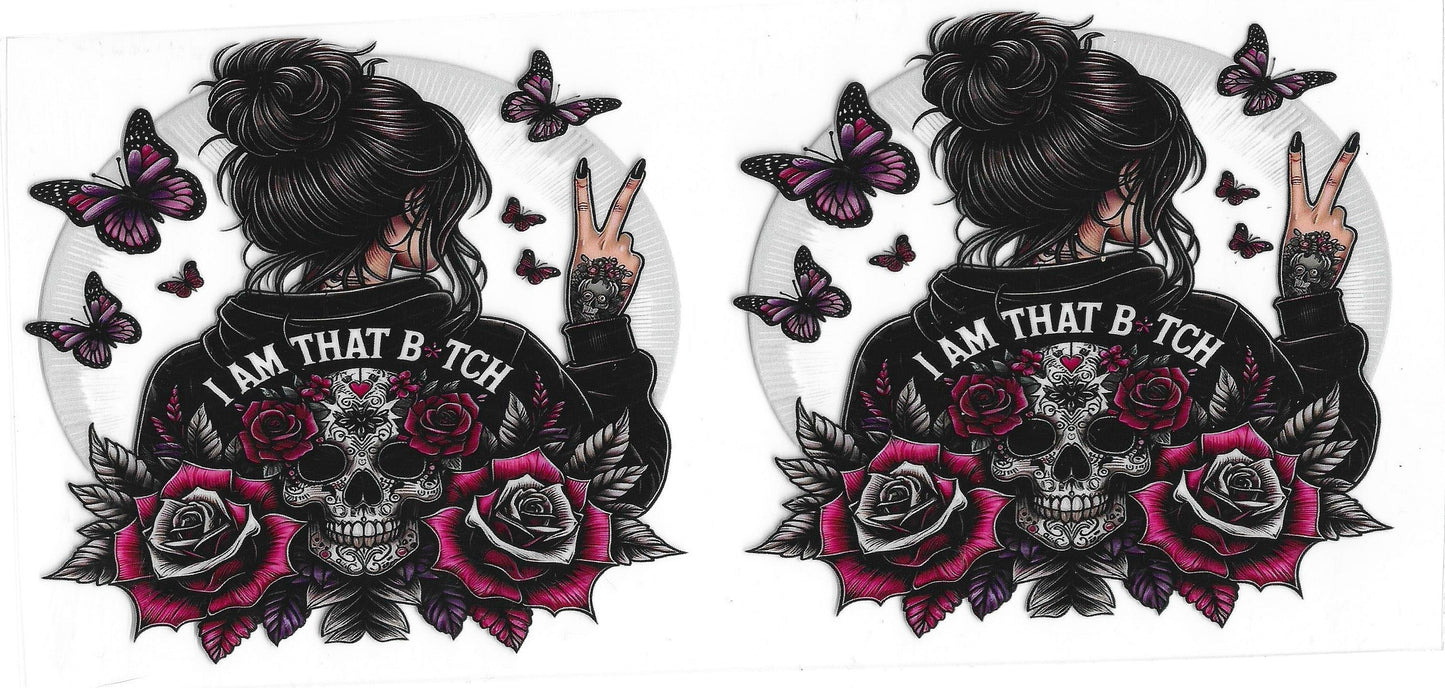 511 - I am That Bitch UV-DTF 16oz Cup Wrap