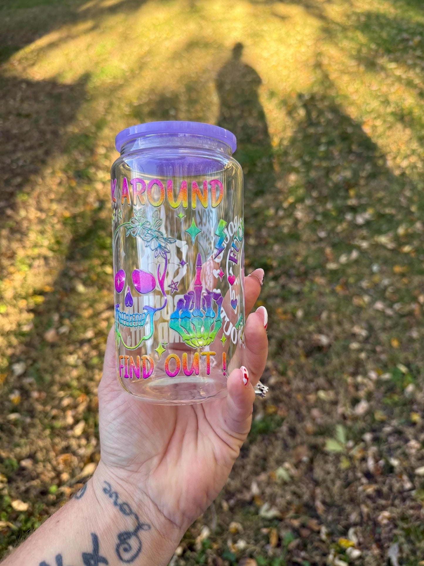 Funny "Fuck Around and Find Out" Glass Can Cup: 16oz Novelty Tumbler