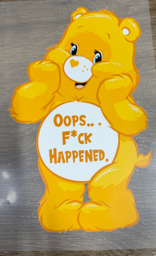Bad word bear oops fuck happened Shirt Transfer